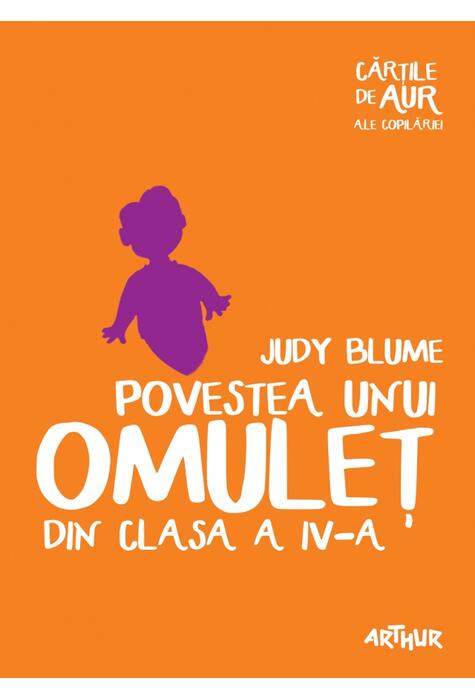 Povestea unui omuleț din clasa a IV-a | Cărțile de aur ale copilăriei