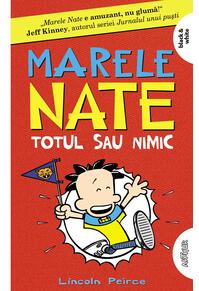 Marele Nate #4. Totul sau nimic | paperback