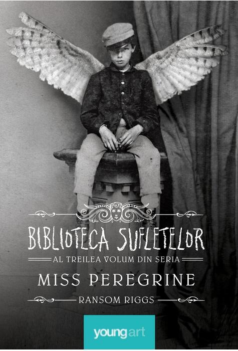 Miss Peregrine 3. Biblioteca Sufletelor