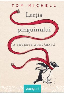 Lecția pinguinului. O poveste adevărată