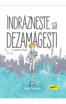 Îndrăznește să dezamăgești. O copilărie în Turcia