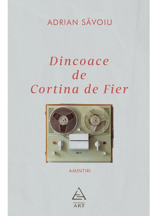 Dincoace de Cortina de Fier. Amintiri - gallery big 3