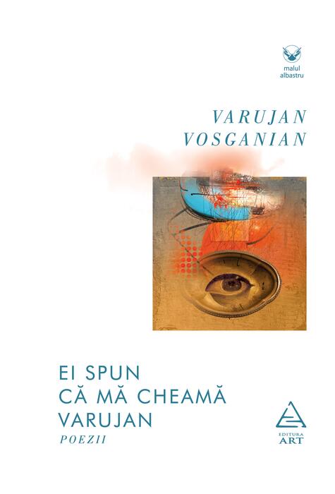 Ei spun că mă cheamă Varujan