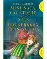 Minunata călătorie a lui Nils Holgersson prin Suedia | paperback - thumb 3