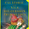 Minunata călătorie a lui Nils Holgersson prin Suedia | paperback - gallery small 