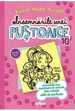 Însemnările unei puștoaice 10. Povestirile unei îngrijitoare de animale NU CHIAR atât de perfecte